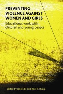 Preventing Violence against Women and Girls : Educational Work with Children and Young People