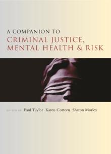 A companion to criminal justice, mental health and risk