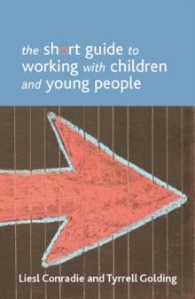 The short guide to working with children and young people