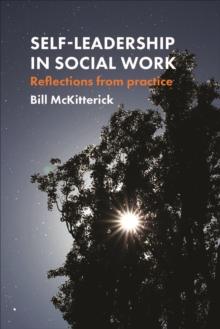 Self-leadership in social work : Reflections from practice