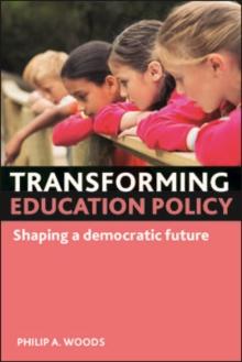 Transforming education policy : Shaping a democratic future