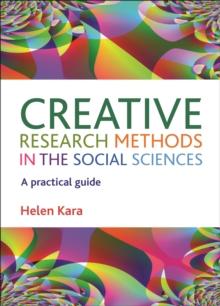 Creative research methods in the social sciences : A practical guide