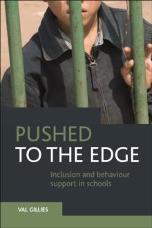 Pushed to the edge : Inclusion and behaviour support in schools