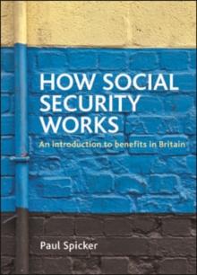 How social security works : An introduction to benefits in Britain