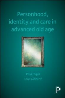 Personhood, identity and care in advanced old age