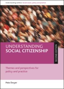 Understanding social citizenship : Themes and perspectives for policy and practice