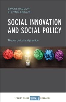 Social innovation and social policy : Theory, policy and practice