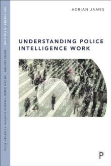 Understanding police intelligence work