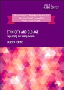 Ethnicity and old age : Expanding our imagination