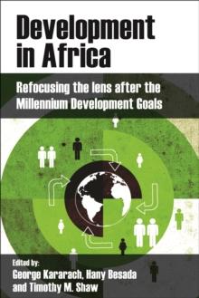 Development in Africa : Refocusing the lens after the Millennium Development Goals