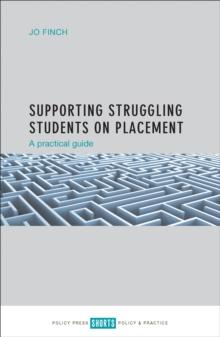 Supporting struggling students on placement : A practical guide