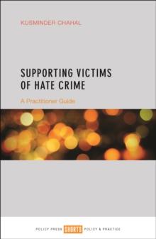 Supporting victims of hate crime : A practitioner guide