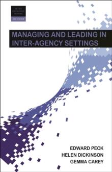 Managing and Leading in Inter-Agency Settings