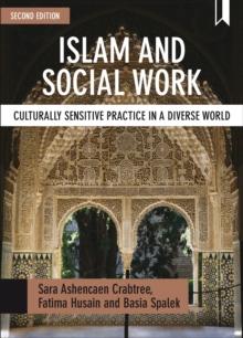 Islam and Social Work : Culturally sensitive practice in a diverse world