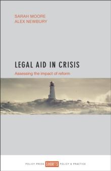 Legal aid in crisis : Assessing the impact of reform