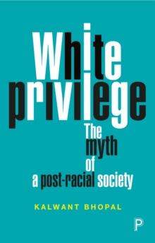 White privilege : The myth of a post-racial society