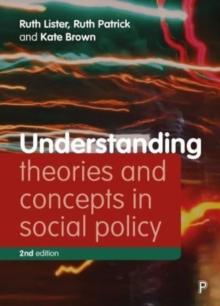 Understanding Theories and Concepts in Social Policy