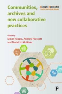 Communities, Archives and New Collaborative Practices