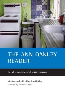 The Ann Oakley reader : Gender, women and social science