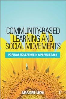 Community-based Learning and Social Movements : Popular Education in a Populist Age