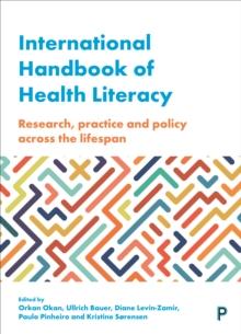 International Handbook of Health Literacy : Research, practice and policy across the life-span