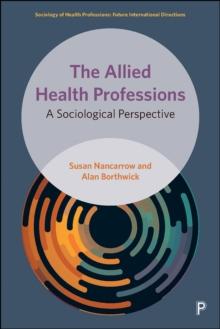 The Allied Health Professions : A Sociological Perspective