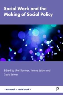 Social Work and the Making of Social Policy