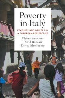 Poverty in Italy : Features and Drivers in a European Perspective