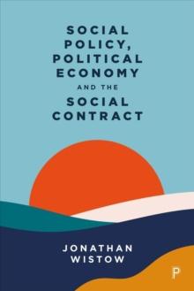 Social Policy, Political Economy and the Social Contract