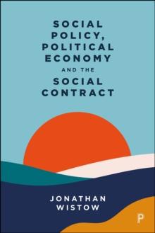 Social Policy, Political Economy and the Social Contract