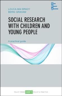 Social Research with Children and Young People : A Practical Guide