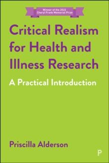 Critical Realism for Health and Illness Research : A Practical Introduction