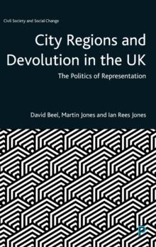 City Regions and Devolution in the UK : The Politics of Representation