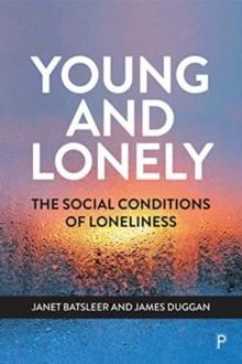 Young and Lonely : The Social Conditions of Loneliness