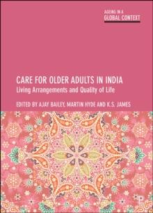 Care for Older Adults in India : Living Arrangements and Quality of Life