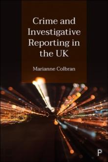 Crime and Investigative Reporting in the UK