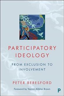 Participatory Ideology : From Exclusion to Involvement