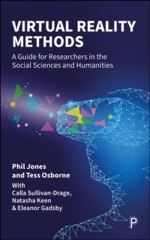 Virtual Reality Methods : A Guide for Researchers in the Social Sciences and Humanities