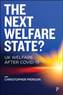 The Next Welfare State? : UK Welfare after COVID-19