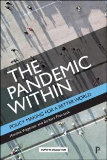 The Pandemic Within : Policy Making for a Better World