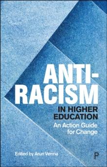 Anti-Racism in Higher Education : An Action Guide for Change