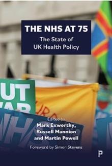 The NHS at 75 : The State of UK Health Policy