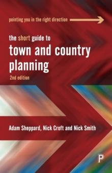 The Short Guide to Town and Country Planning 2e