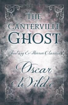 The Canterville Ghost : (Fantasy and Horror Classics)