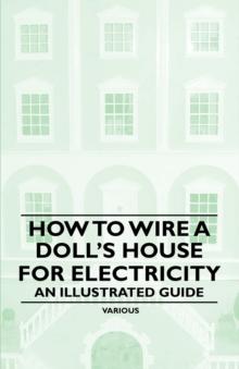 How to Wire a Doll's House for Electricity - An Illustrated Guide