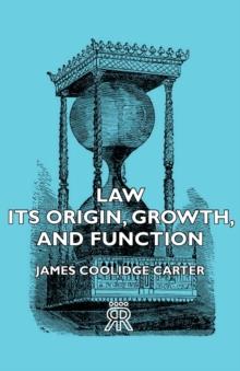 Law - Its Origin, Growth, and Function