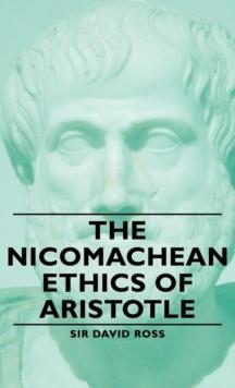 The Nicomachean Ethics of Aristotle