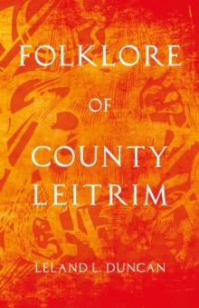 Folklore of County Leitrim (Folklore History Series)