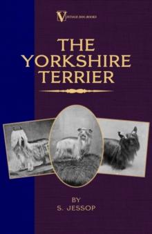 The Yorkshire Terrier (A Vintage Dog Books Breed Classic)