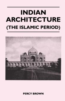 Indian Architecture (The Islamic Period)